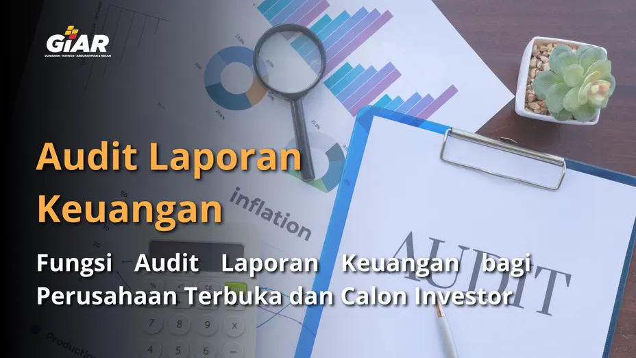 fungsi audit laporan keuangan bagi perusahaan terbuka