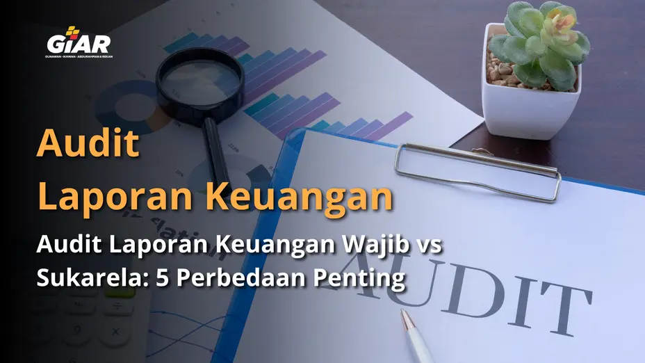 audit laporan keuangan wajib dan sukarela