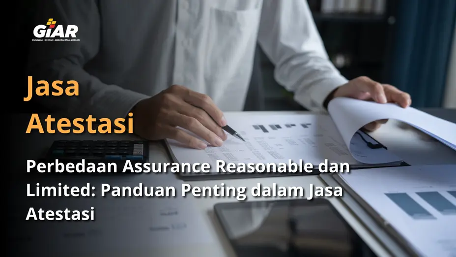 perbedaan assurance reasonable dan limited