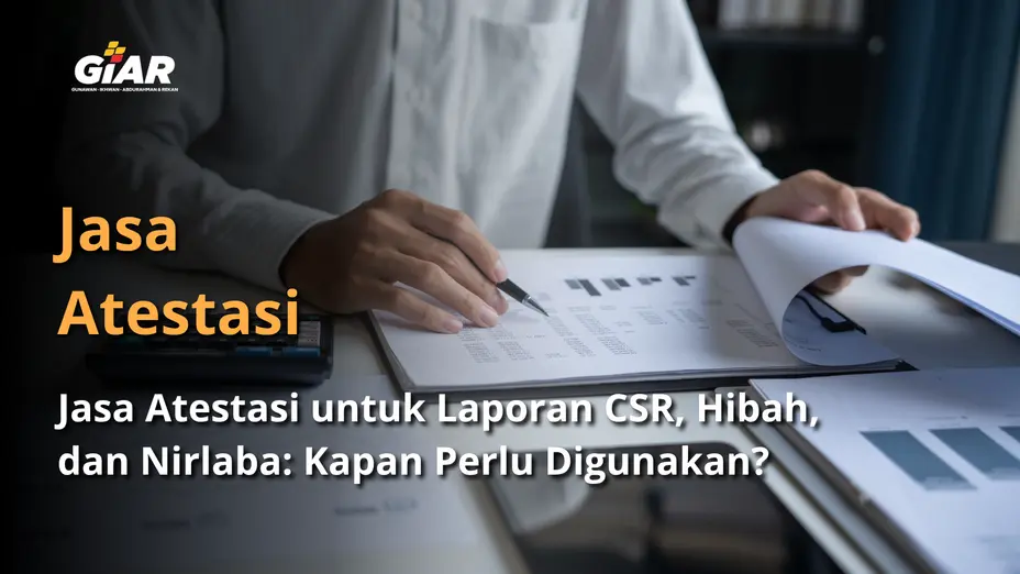 jasa atestasi untuk laporan CSR dan hibah