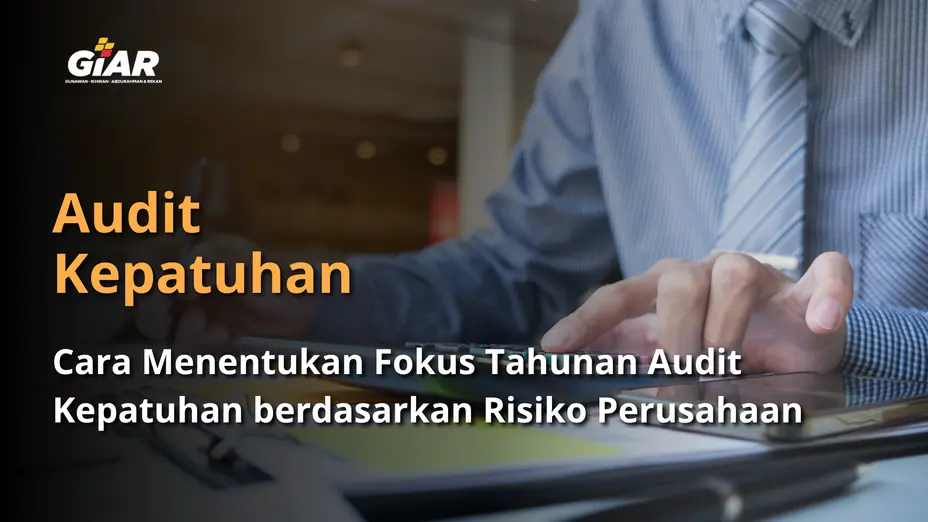 menentukan fokus tahunan audit kepatuhan